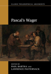 Classical Philosophical Arguments: Paschal’s Wager by Paul Bartha