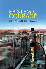 Epistemic Courage By Jonathan Ichikawa